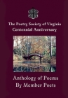 The Centennial Anthology of The Poetry Society of Virginia Cover Image
