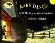 Barn Dance! By Bill Martin, Jr., John Archambault, Ted Rand (Illustrator) Cover Image