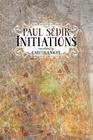 Initiations By Paul Sédir, Gareth Knight (Translator) Cover Image