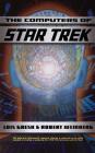 Computers Of Star Trek By Lois H. Gresh, Robert A. Weinberg Cover Image