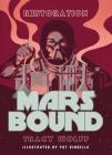 Book 3: Restoration (Mars Bound) By Tracy Wolff, Pat Kinsella (Illustrator) Cover Image