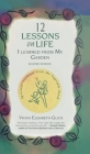 12 Lessons on Life I Learned From My Garden: Spiritual Guidance from the Vegetable Patch By Vivian Elisabeth Glyck Cover Image