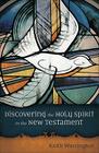 Discovering the Holy Spirit in the New Testament By Keith Warrington Cover Image