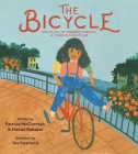 The Bicycle: How an Act of Kindness Changed a Young Refugee's Life By Patricia McCormick, Yas Imamura (Illustrator), Mevan Babakar Cover Image