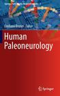 Human Paleoneurology By Emiliano Bruner (Editor) Cover Image
