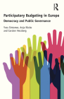 Participatory Budgeting in Europe: Democracy and Public Governance By Yves Sintomer, Anja Röcke, Carsten Herzberg Cover Image