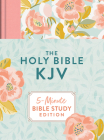 The Holy Bible KJV: 5-Minute Bible Study Edition (Summertime Florals) By Compiled by Barbour Staff Cover Image