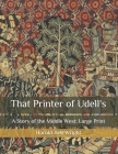 That Printer of Udell's: A Story of the Middle West: Large Print Cover Image