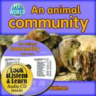 An Animal Community - CD + Hc Book - Package (My World) Cover Image