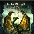 Dragon Rule Lib/E By E. E. Knight, David Drummond (Read by) Cover Image