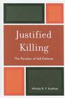 Justified Killing: The Paradox of Self-Defense Cover Image