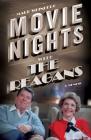 Movie Nights with the Reagans: A Memoir By Mark Weinberg Cover Image