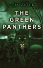 The Green Panthers By Tom Vater Cover Image