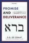 Promise and Deliverance: From Creation to the Conquest of Canaan By S. G. De Graaf, H. Evan Runner (Translator), Elisabeth W. Runner (Translator) Cover Image