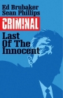 Criminal Volume 6: The Last of the Innocent By Ed Brubaker, Sean Phillips (By (artist)) Cover Image