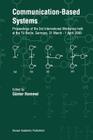 Communication-Based Systems: Proceeding of the 3rd International Workshop Held at the Tu Berlin, Germany, 31 March - 1 April 2000 By Günter Hommel (Editor) Cover Image