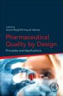 Pharmaceutical Quality by Design: Principles and Applications Cover Image
