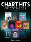 Chart Hits of 2021-2022: 18 Top Singles Arranged for Piano/Vocal/Guitar Cover Image