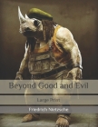 Beyond Good and Evil: Large Print Cover Image