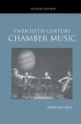 Twentieth-Century Chamber Music (Routledge Studies in Musical Genres) Cover Image