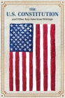 The U.S. Constitution and Other Key American Writings (Crafted Classics) By Editors of Canterbury Classics Cover Image