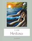 I Am Medusa By T. R. Waven Cover Image
