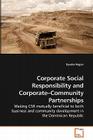 Corporate Social Responsibility and Corporate-Community Partnerships By Dyveke Rogan Cover Image