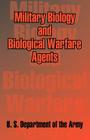 Military Biology and Biological Warfare Agents By U. S. Department of the Army Cover Image