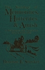 The Sociology of Mennonites, Hutterites and Amish: A Bibliography with Annotations, Volume II 1977-1990 Cover Image