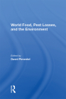 World Food, Pest Losses, and the Environment By David Pimentel Cover Image