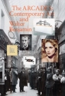 The Arcades: Contemporary Art and Walter Benjamin Cover Image