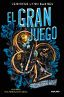 El gran juego. Solo uno puede ganar / The Grandest Game (GRAN JUEGO, EL #1) By Jennifer Lynn Barnes Cover Image