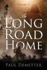 The Long Road Home: Volume II Cover Image