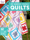 Fat-Quarter Friendly Quilts By Annie's Cover Image