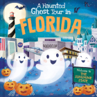 A Haunted Ghost Tour in Florida By Gabriele Tafuni (Illustrator), Louise Martin Cover Image