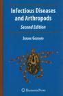 Infectious Diseases and Arthropods By Jerome Goddard Cover Image
