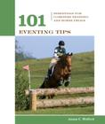 101 Eventing Tips: Essentials For Combined Training And Horse Trials (101 Tips) By James Wofford Cover Image