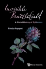 Invisible Battlefield: A Global History of Epidemics Cover Image