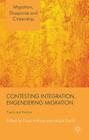 Contesting Integration, Engendering Migration: Theory and Practice By F. Anthias (Editor), M. Pajnik (Editor) Cover Image
