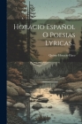 Horacio Español O Poesias Lyricas... Cover Image
