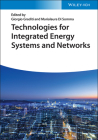 Technologies for Integrated Energy Systems and Networks By Giorgio Graditi (Editor), Marialaura Di Somma (Editor) Cover Image