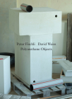 Peter Fischli David Weiss: Polyurethane Sculptures By Peter Fischli (Artist), David Weiss (Artist) Cover Image