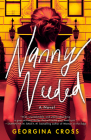 Nanny Needed: A Novel By Georgina Cross Cover Image