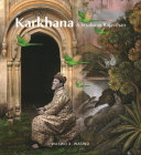 Karkhana: A Studio in Rajasthan By X. Waswo, Giles Tillotson, Annapurna Garimella Cover Image