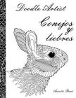 Doodle Artist - Conejos y liebres: Un libro para colorear adultos By Annette Rand Cover Image