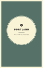 Portland (Wildsam Field Guides) By Taylor Bruce (Editor), Jillian Barthold (Illustrator) Cover Image