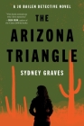 The Arizona Triangle: A Jo Bailen Detective Novel By Sydney Graves Cover Image