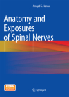 Anatomy and Exposures of Spinal Nerves By Amgad S. Hanna Cover Image