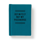 Definitely Not My Passwords - Password Diary By Brass Brass Monkey, Galison Cover Image