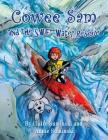Cowee Sam and The Swift Water Rescue By Claire Suminski, Annie Suminski Cover Image